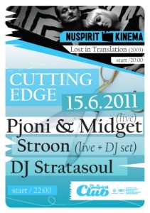 Cutting Edge – Pjoni & Ink Midget (live), Stroon (live + DJ set), DJ Stratasoul BOMBING