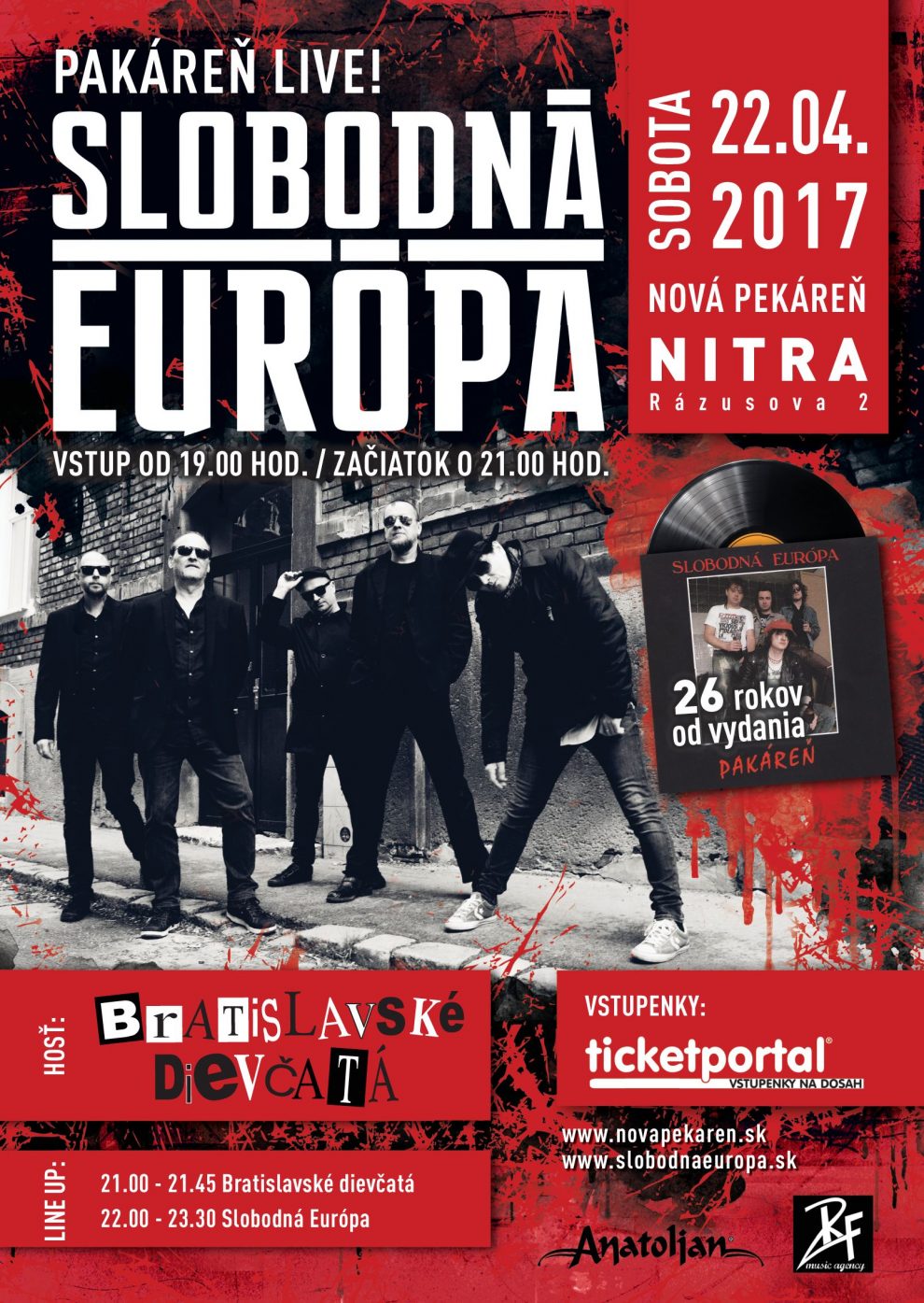 Skupinu Slobodná Európa v roku 2017 čakajú na jar tri koncerty s programom „Pakáreň Live!“, v lete pár festivalov,na jeseň koncert v Londýne a minitour s kapelou Para BOMBING 2