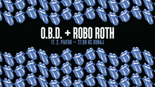 Rocková legenda O.B.D. a Robo Roth odpália koncert v KC Dunaj! BOMBING