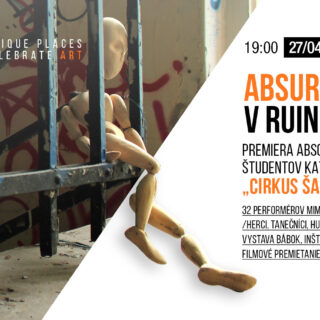 Spots #8:  Absurdný Bábkový cirkus v ruine nemocnice Zochova  postaví realitu na hlavu BOMBING