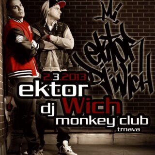 EKTOR a DJ WICH už túto sobotu v Trnave. BOMBING