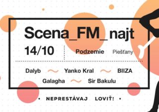 Scena_FM sa vracia do  Piešťan BOMBING 3